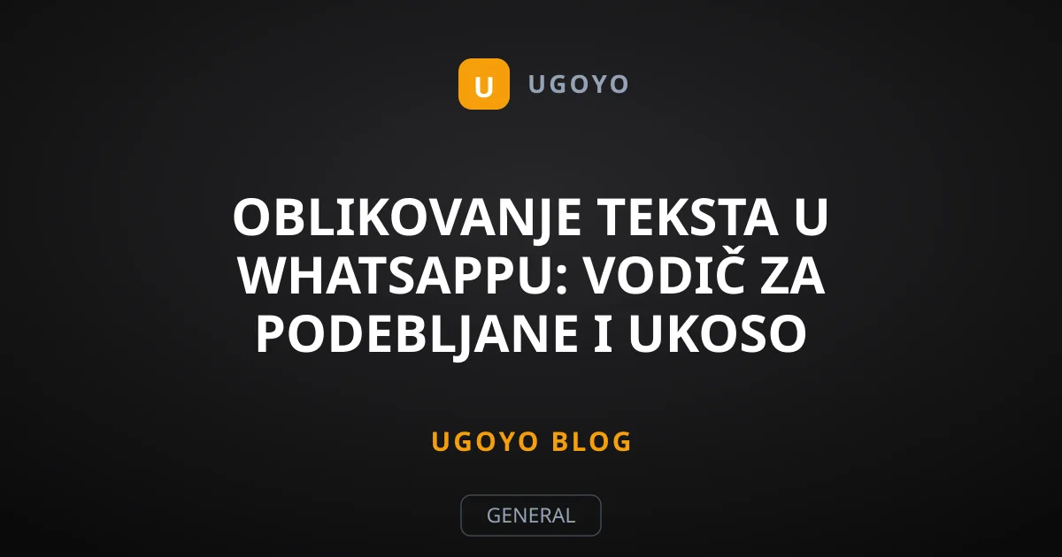 Oblikovanje teksta u WhatsAppu: Vodič za podebljane i ukoso pisane poruke